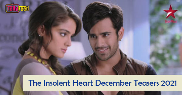 The Insolent Heart December Teasers 2021