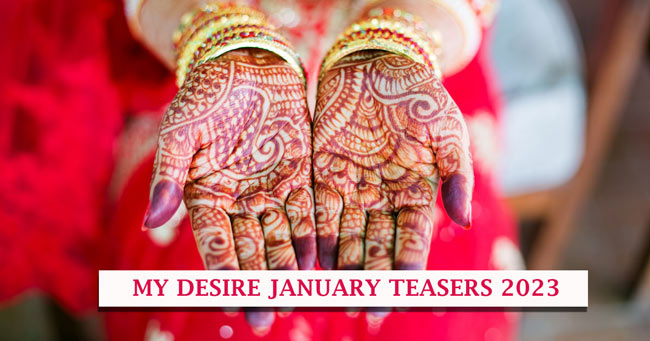 My Desire January Teasers 2023