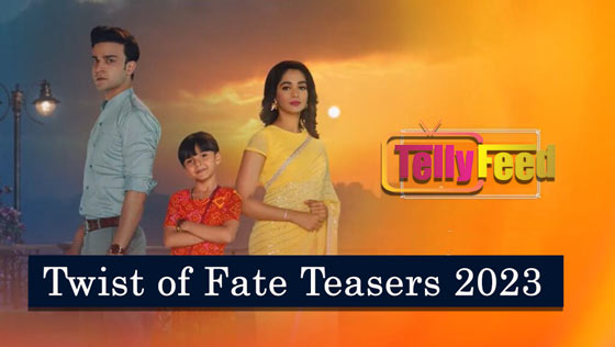 Twist Of Fate October Teasers 2023